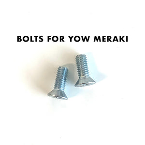 Bolts For Yow Meraki
